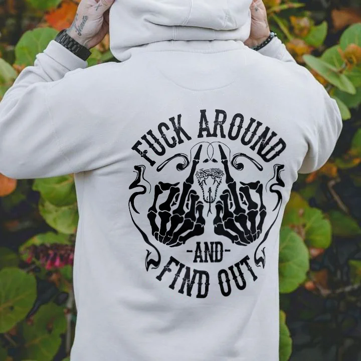 Fxxk Around And Find Out Hoodie