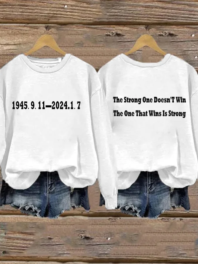 Women'S Casual The Strong One Doesn'T Win The One That Wins Is Strong Printed Long Sleeve Sweatshirt