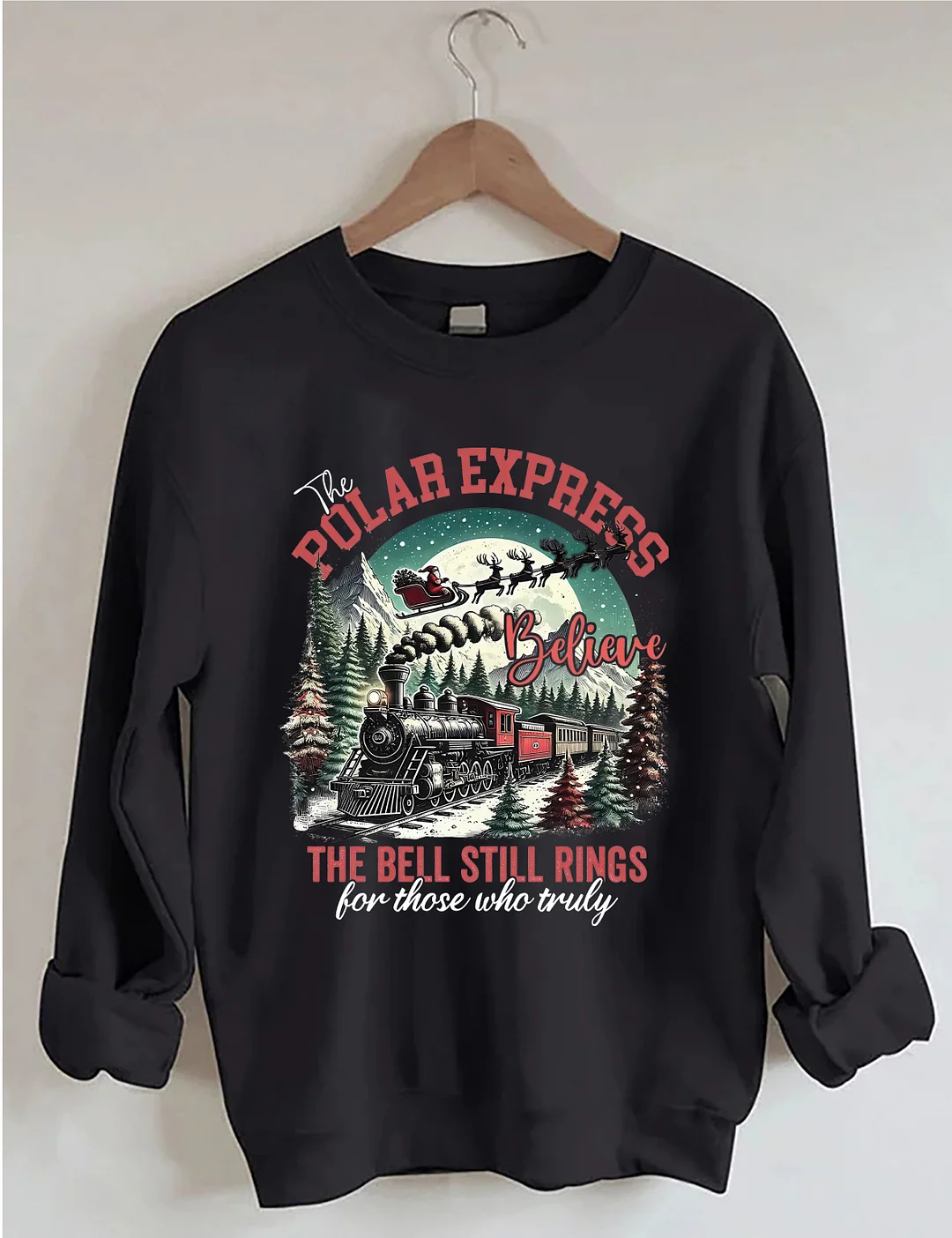 Polar Express Blieve The Bell Still Rings Sweatshirt
