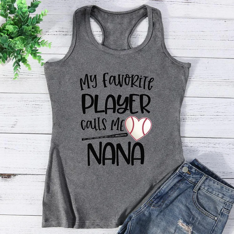 My favorite player calls me nana Vest Top-Annaletters