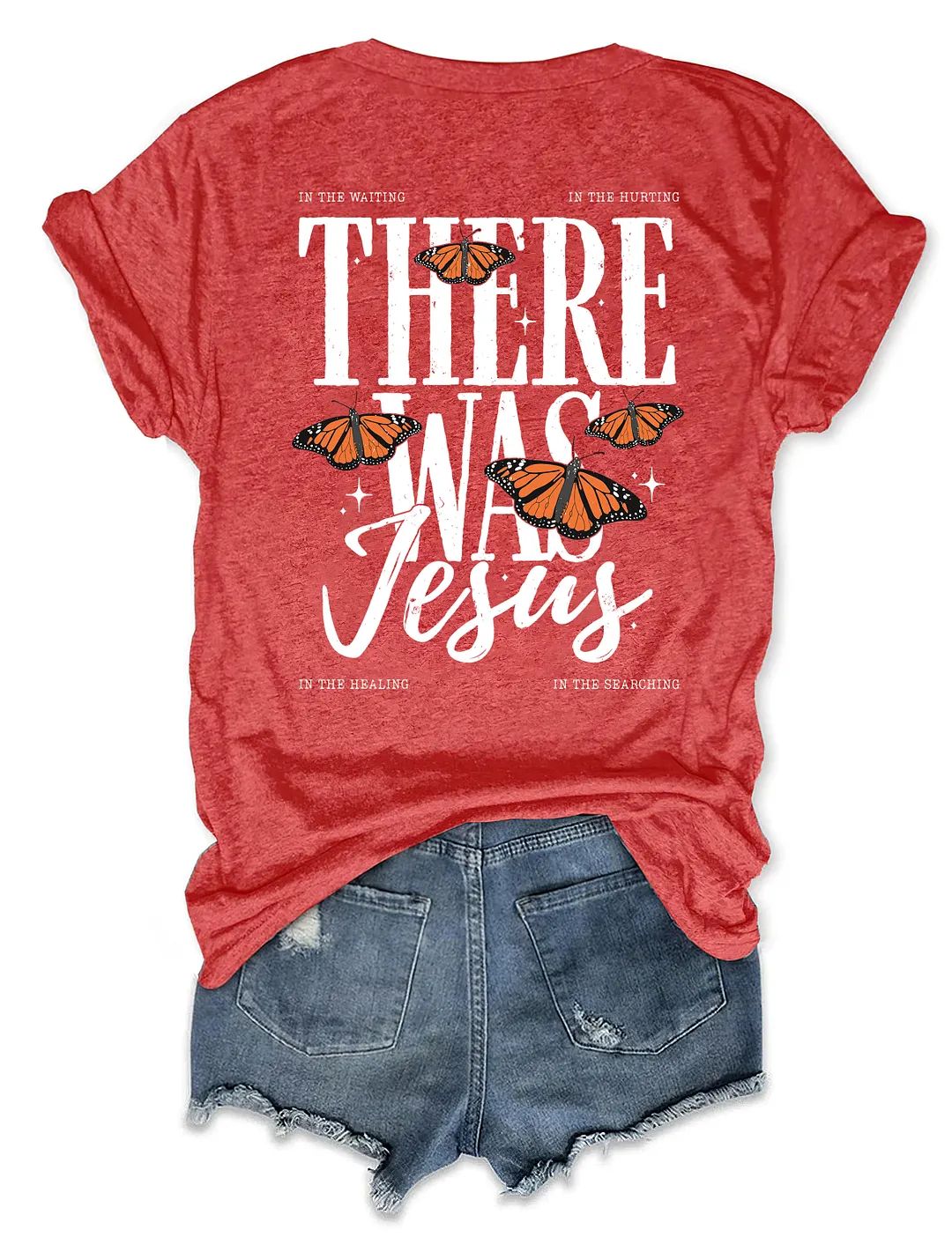 In The Hurting There Was Jesus Butterfly T-shirt