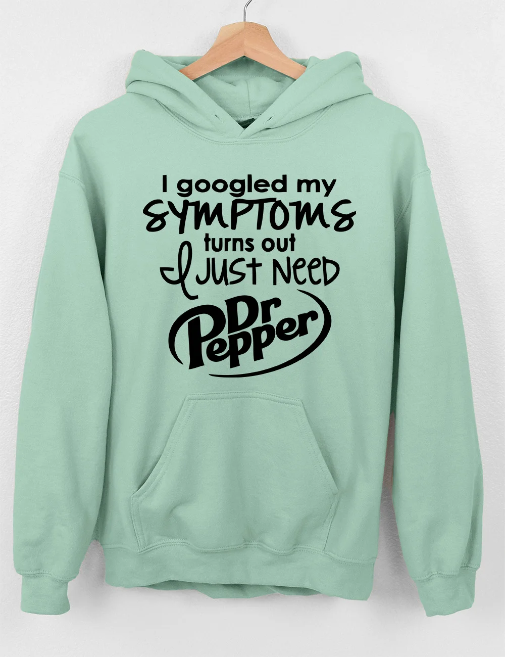 I Googled My Symptoms Hoodie