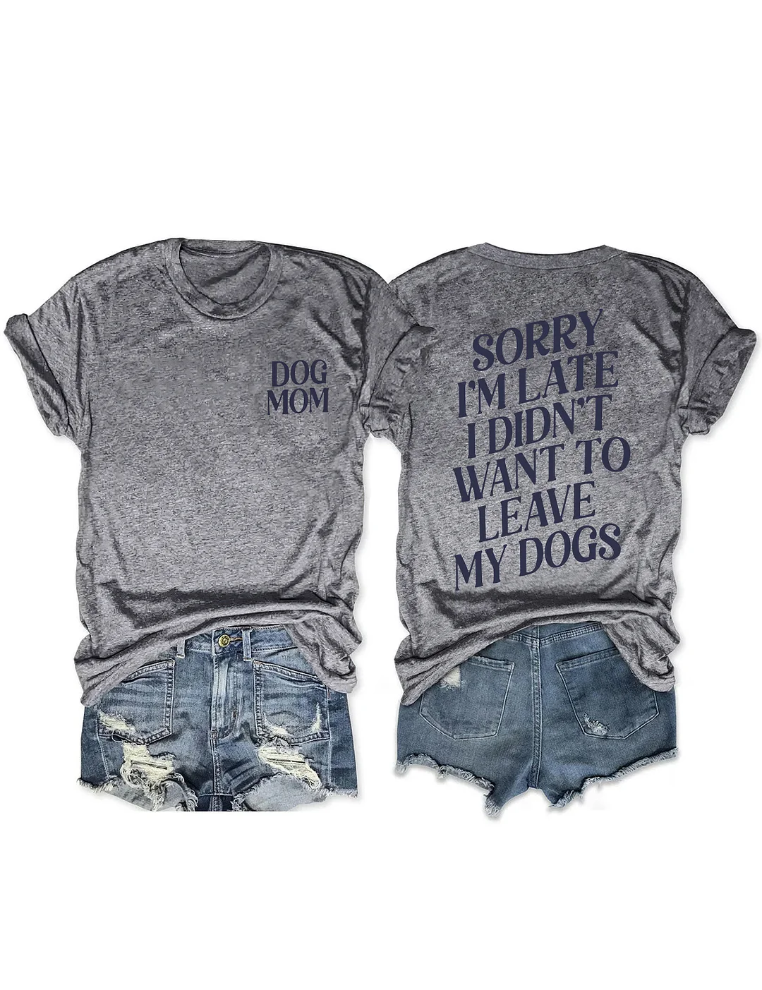 Sorry I'm Late I Didn't Want To Leave My Dogs T-shirt