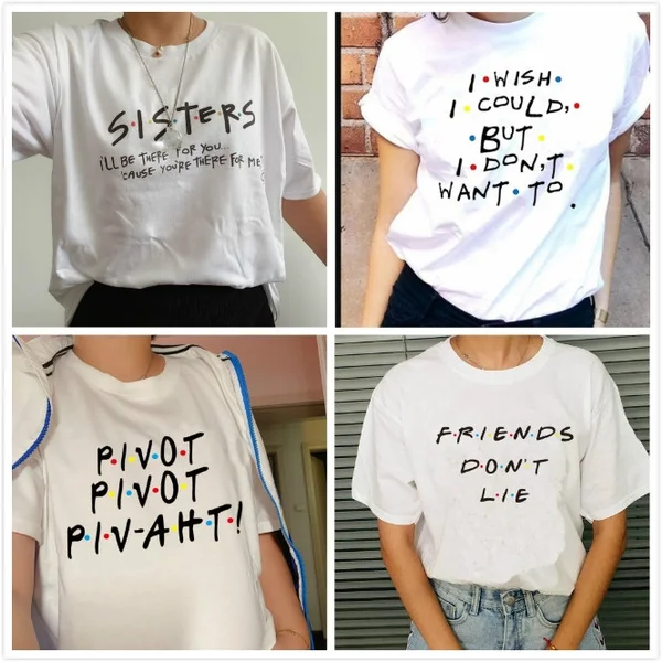 1Pcs Stranger Things Friends Dont Lie Pivot I Wish I Could But I Donuwant To Friends Tv Show Phoebe Buffay Quotes T-Shirt Women 90S Fashion Cute Funny Tee