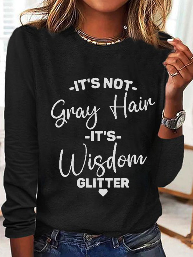 It's Not Gray Hair It's Wisdom Glitter Cotton-Blend Dog Simple Regular Fit Long Sleeve Shirt socialshop