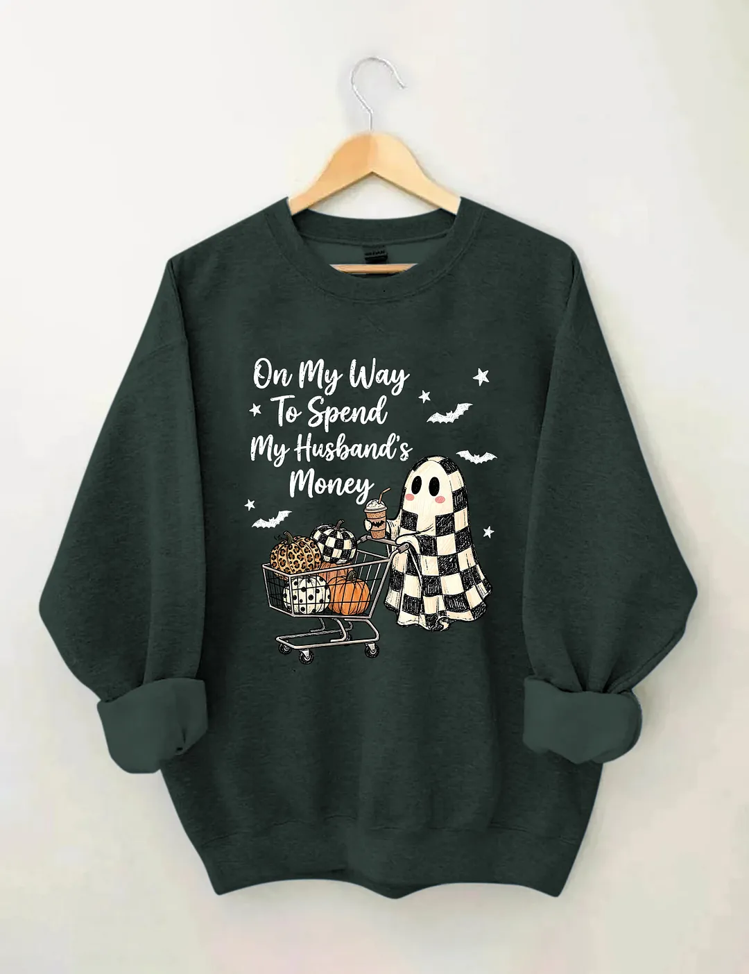 On My Way To Spend My Husband's Money Sweatshirt