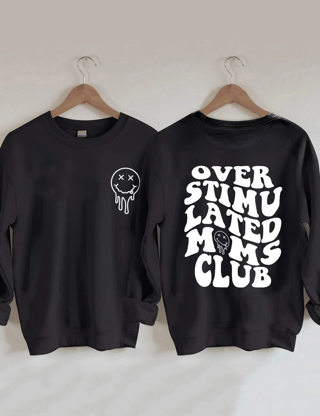 Overstimulated Moms Club Sweatshirt
