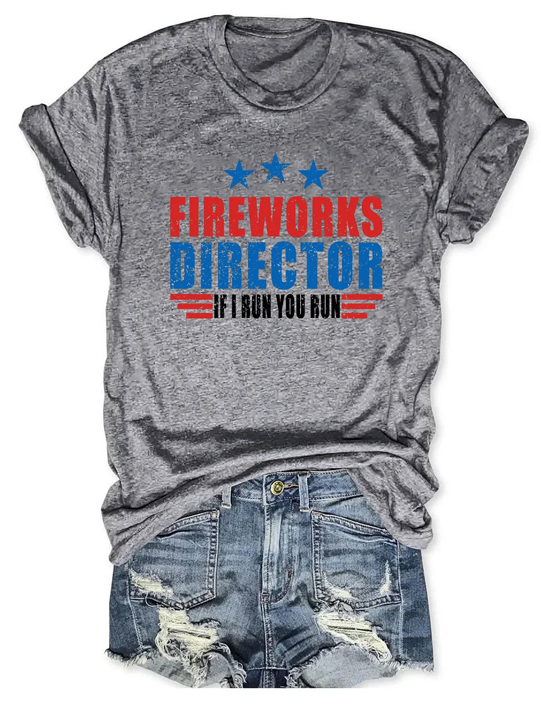 Fireworks Director If I Run You Run T-shirt