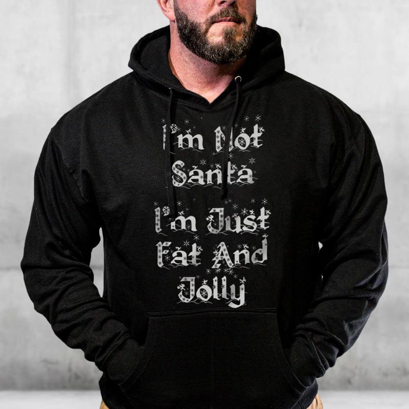 I’m Not Santa Claus, I’m Just Fat And Fun Casual Sweater - Krazyskull