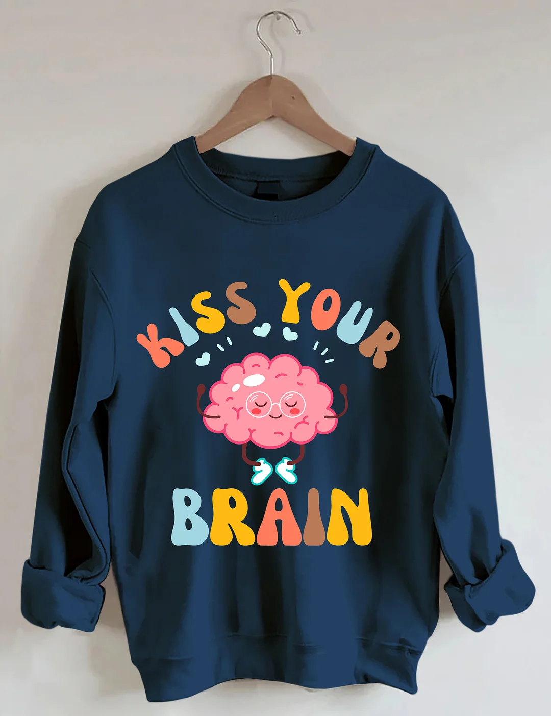 Kiss Your Brain Sweatshirt