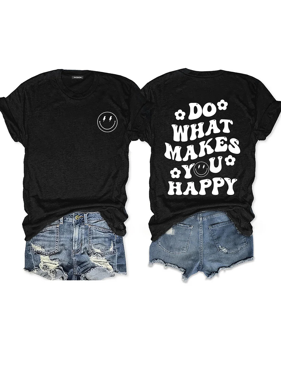Do what makes you happy T-shirt