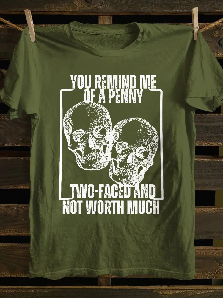 You Remind Me Of A Penny T-shirt