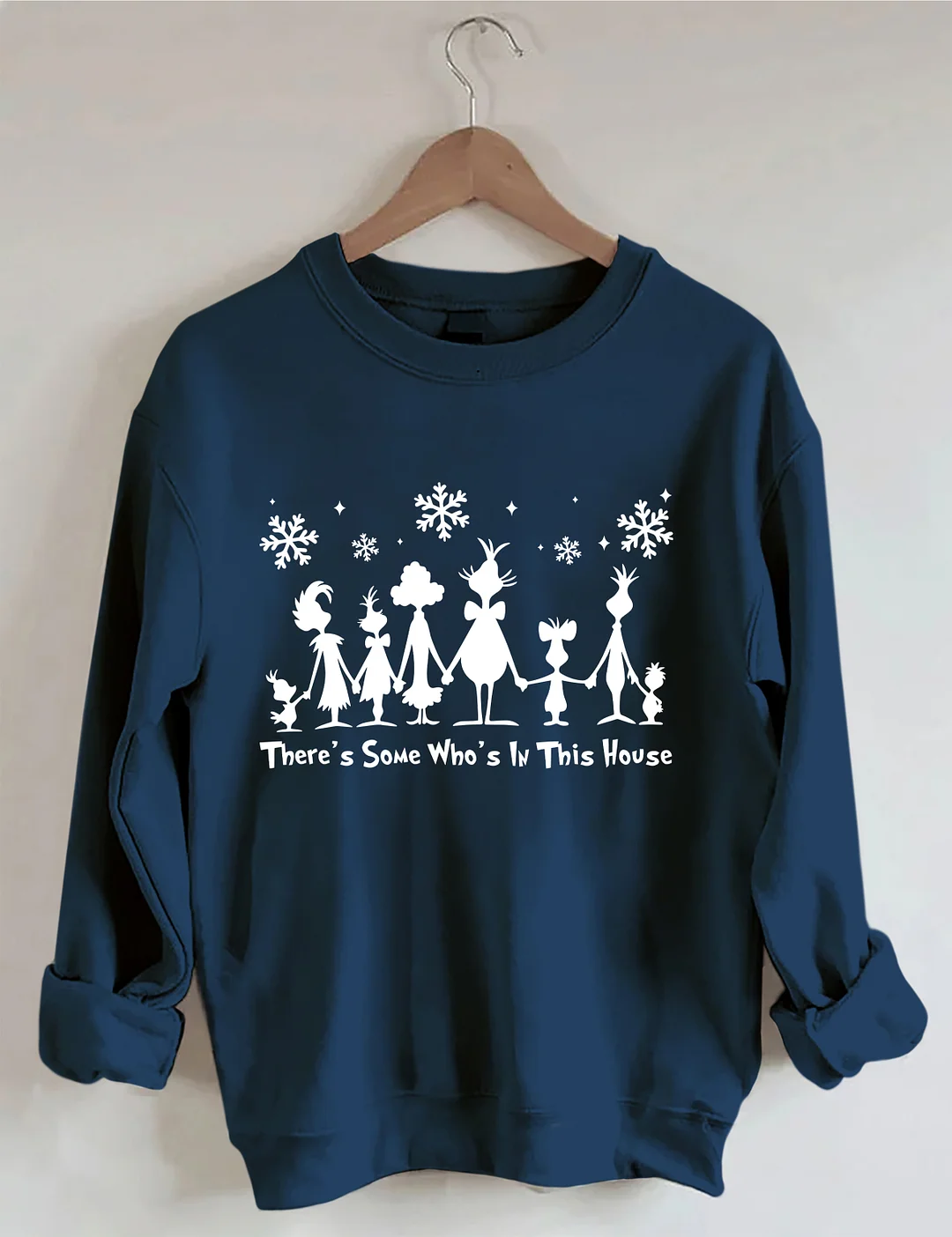 There's Some Who's In This House Sweatshirt