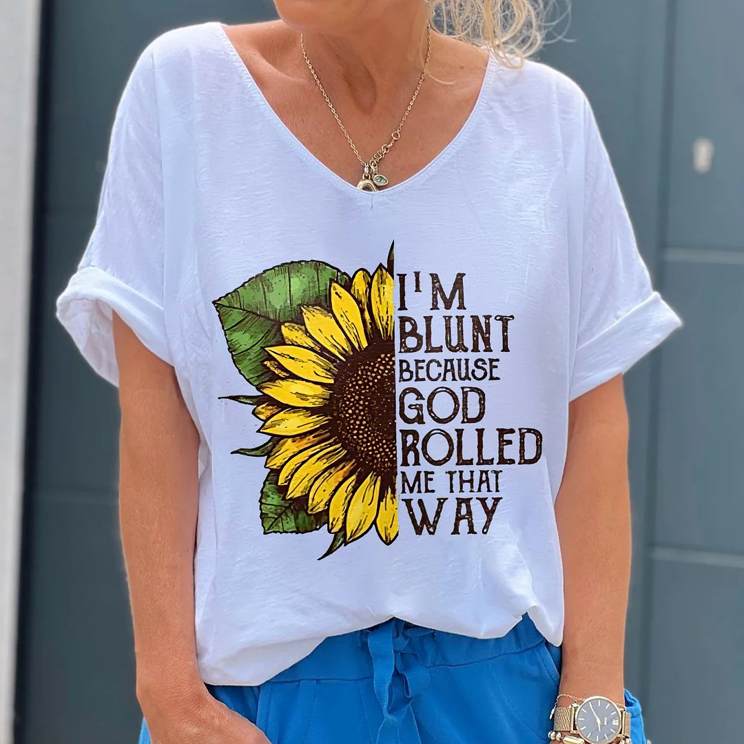 I'm Blunt Because God Rolled Me That  Way Printed Hippie T-shirt