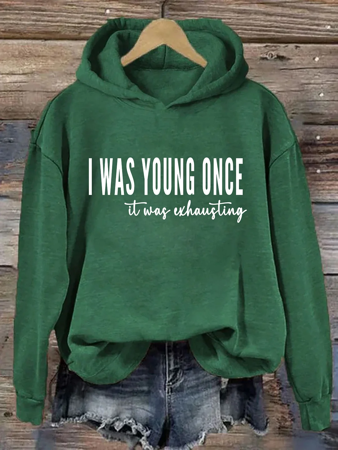 I Was Young Once It Was Exhausting Hoodie