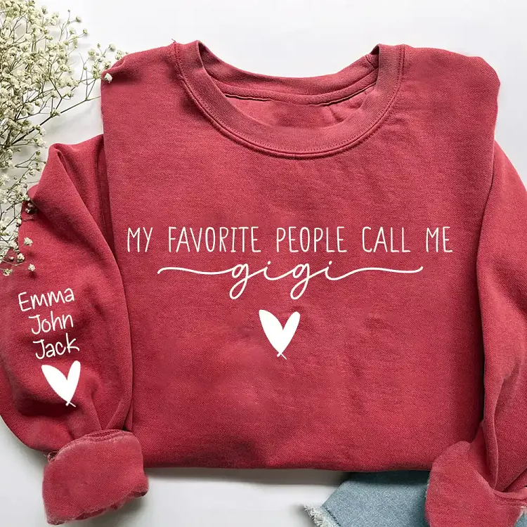 Personalized My Favorite People Call Me Gigi Sweatshirt, Custom Grandkids Names Sleeve Shirt, Gigi Heart Gift