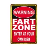 WARNING Fart Zone Enter At Your Own Risk - Metal Tin Signs(8*12Inch/12*16Inch)