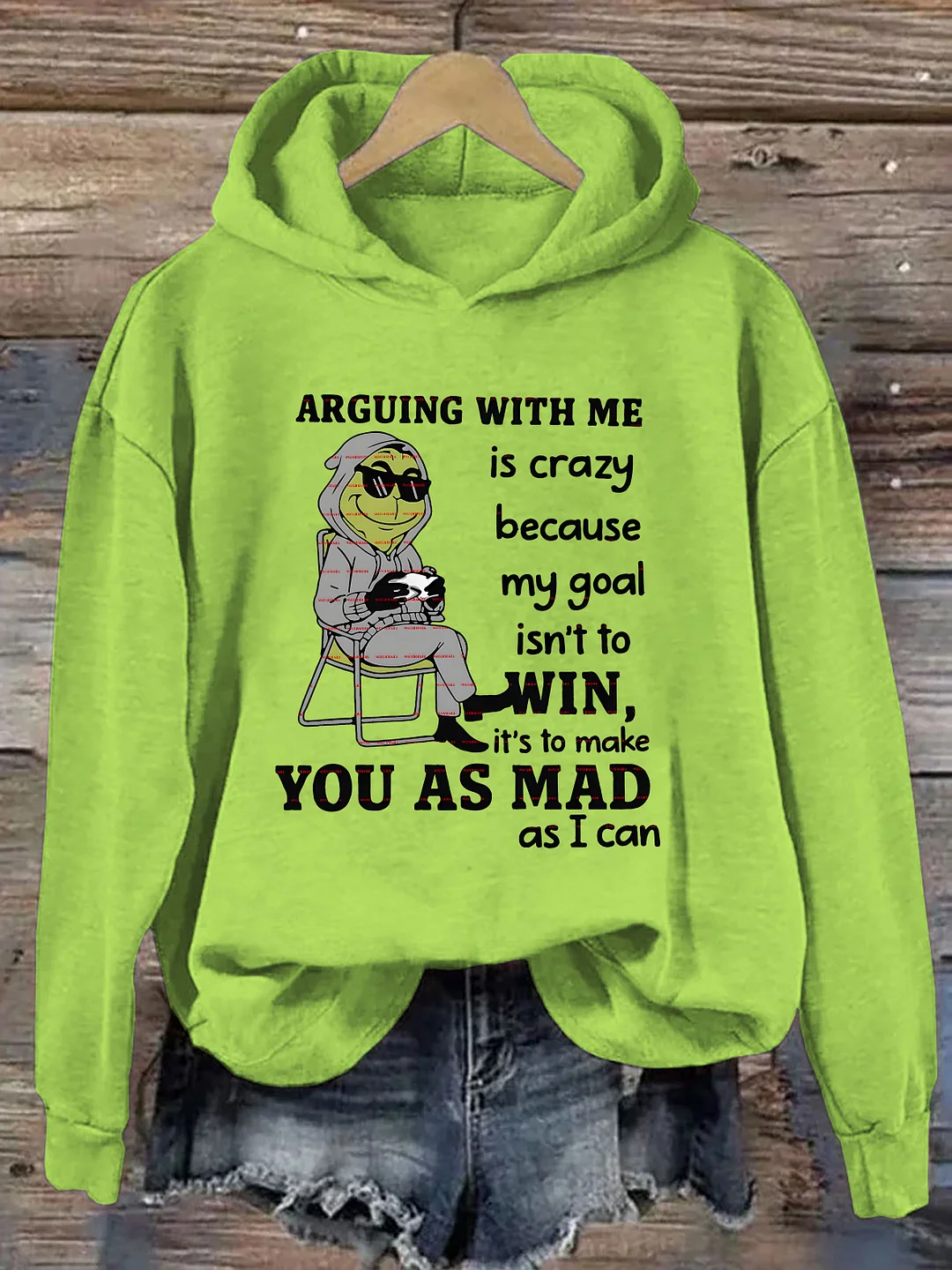 Funny Arguing My Goal Isn't To Win It&rsquo;s To Make You As Mad Hoodie