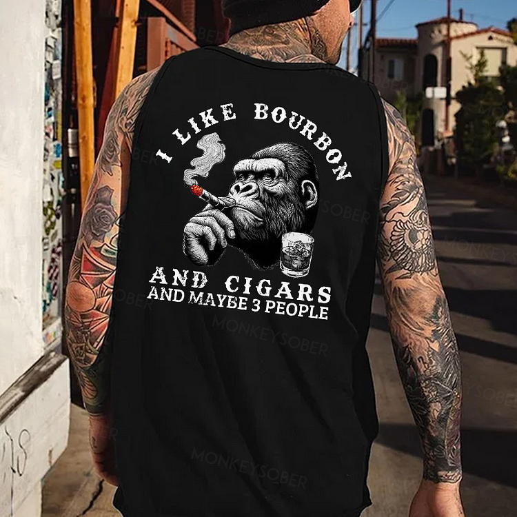 I Like Bourbon And Cigars And Maybe 3 People Tank Top