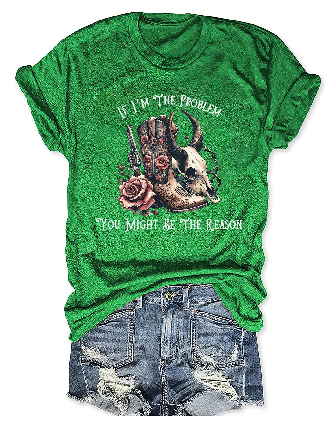 If I'm The Problem Western T-shirt