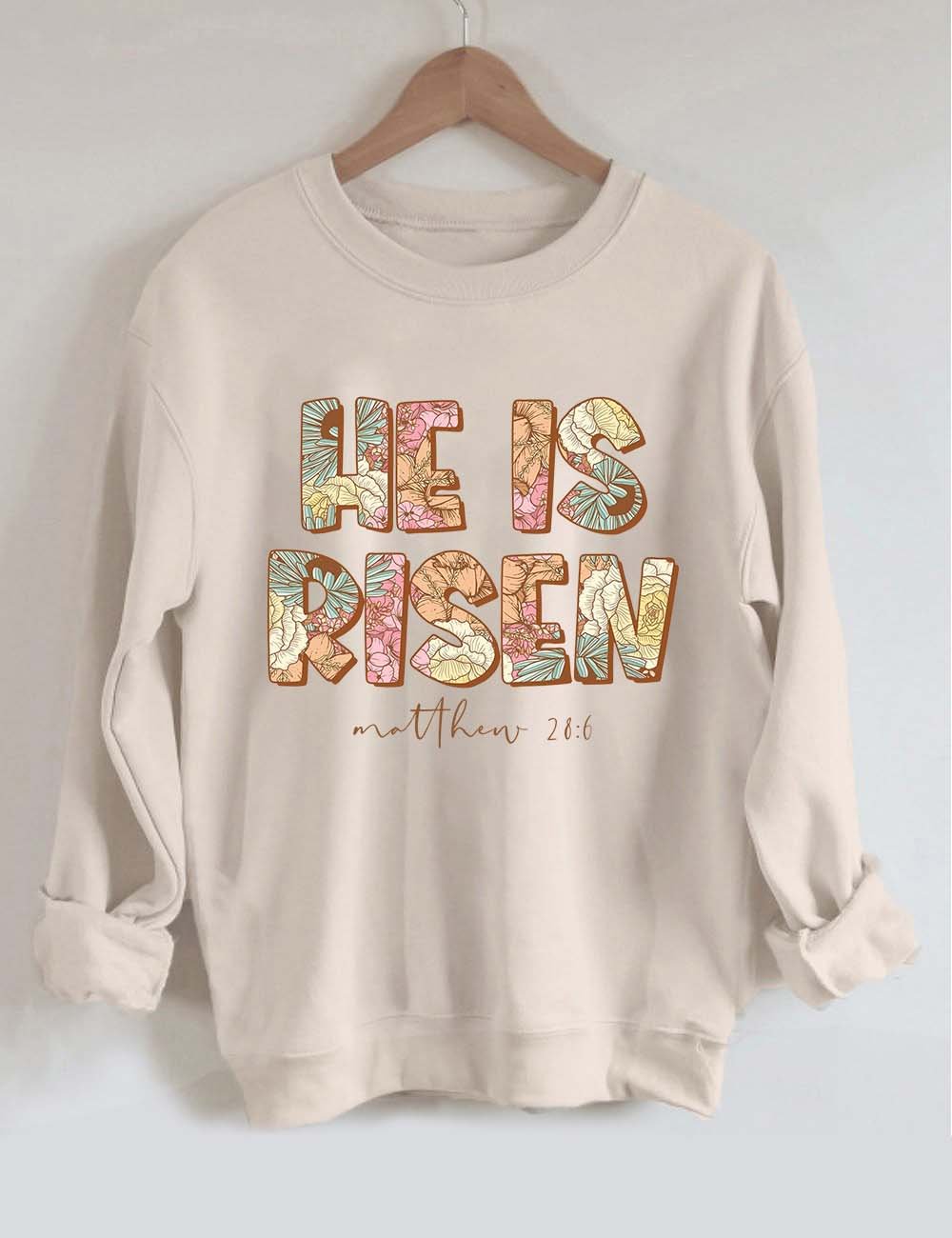 He Is Risen Sweatshirt