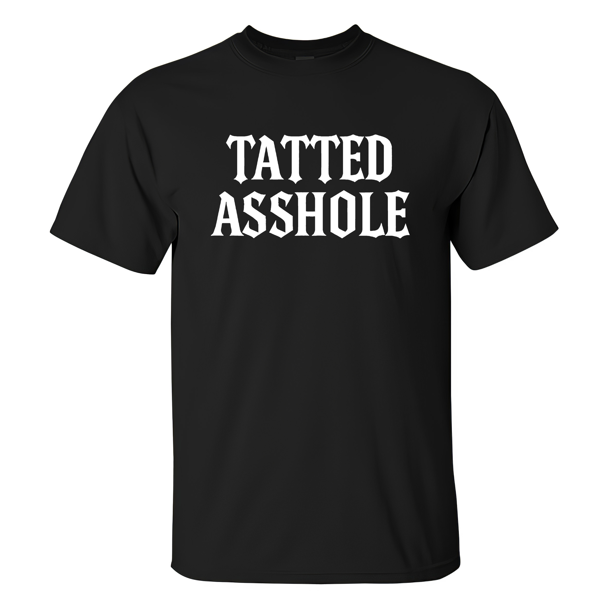 Tatted Asshole T-shirt - Livereid