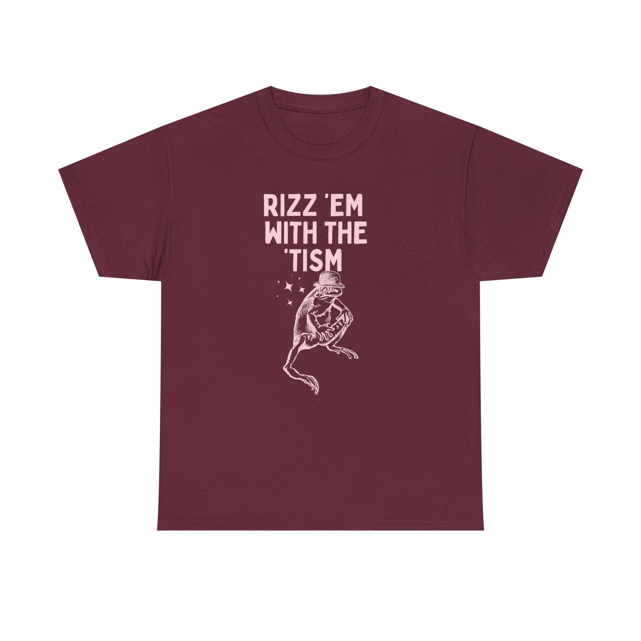 Rizz em with the tism - T-SHIRT
