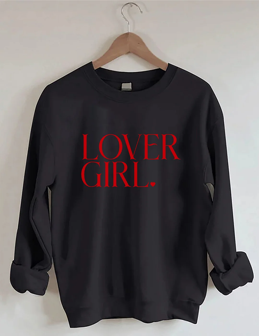 LOVER GIRL Valentine's Day Sweatshirt