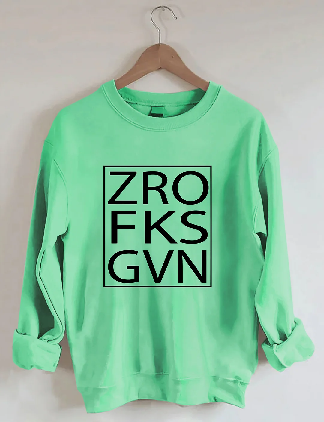 Zro Fks Gvn Sweatshirt