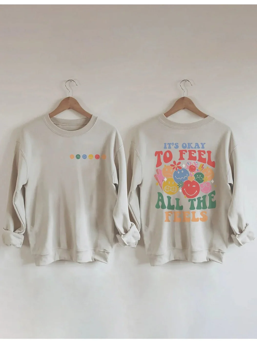 It's Okay To Feel All The Feels Printed Long Sleeves Sweatshirt