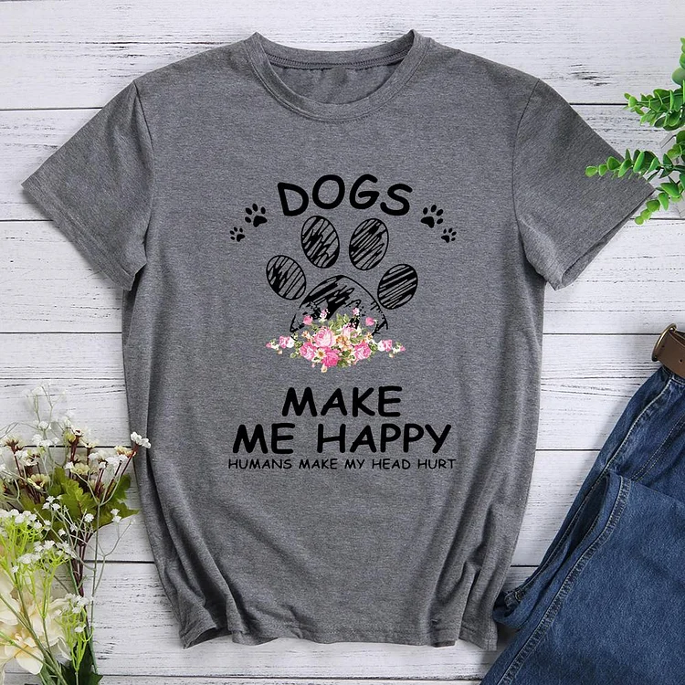 PAW DOGS MAKE ME HAPPY T-Shirt-012376