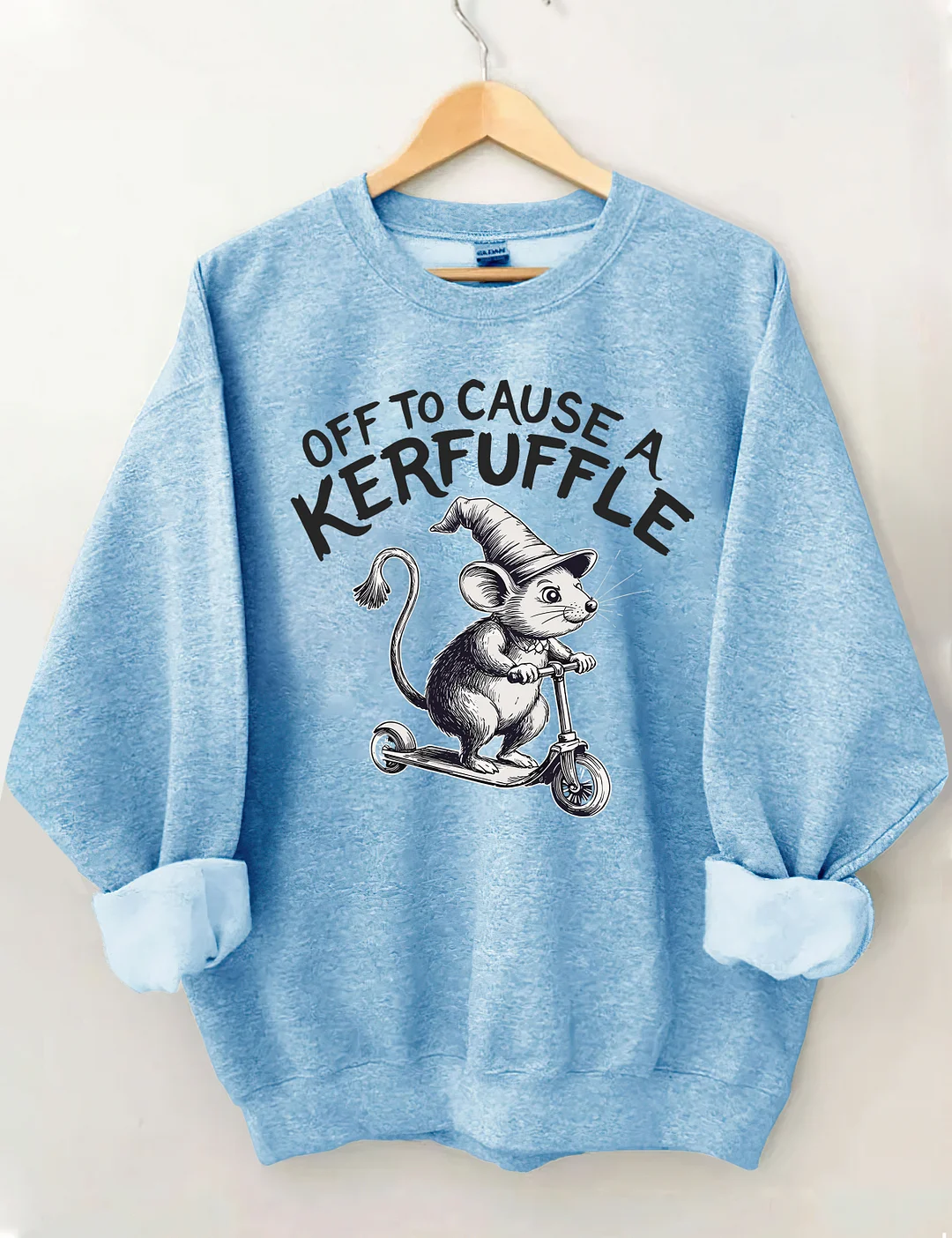 Off To Cause A Kerfuffle Sweatshirt