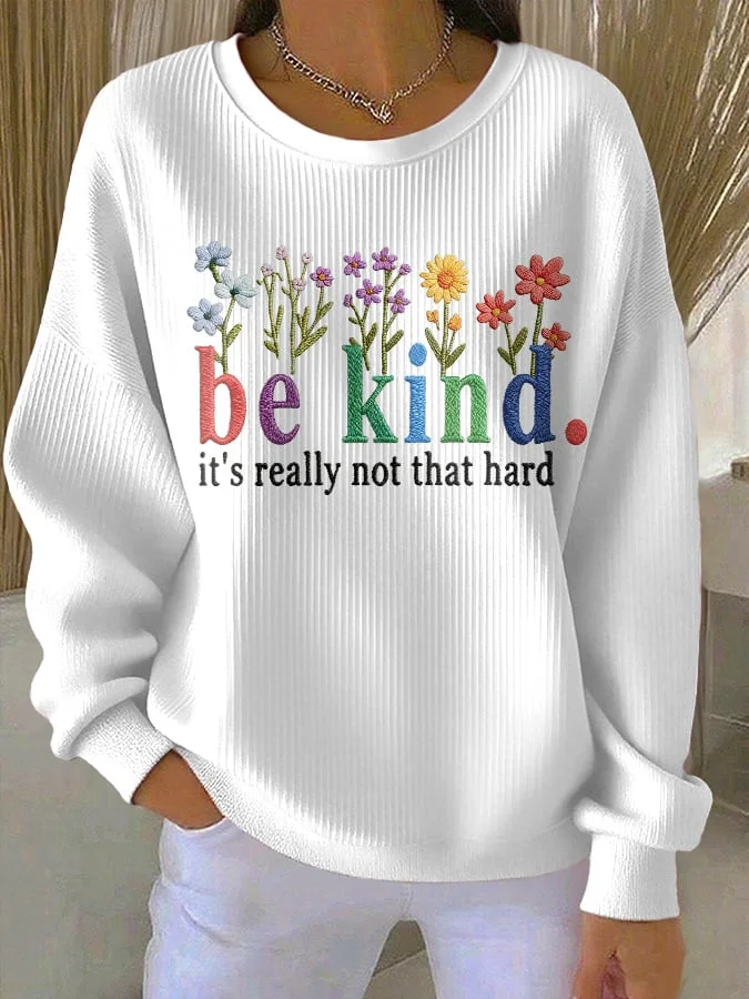 Women's Casual Floral Be Kind Sweatshirt socialshop