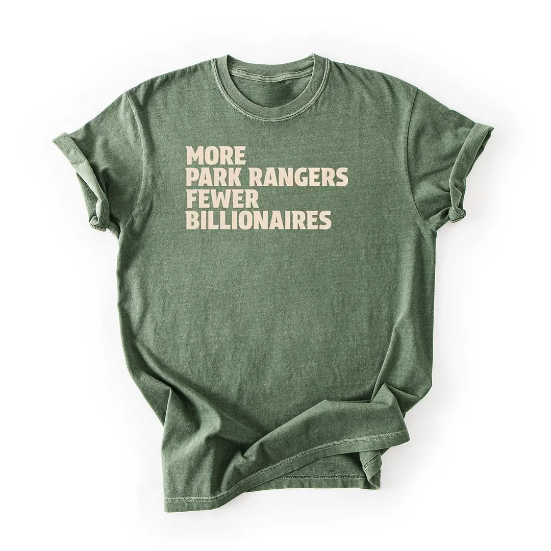 More Park Rangers Fewer Billionaires T-shirt