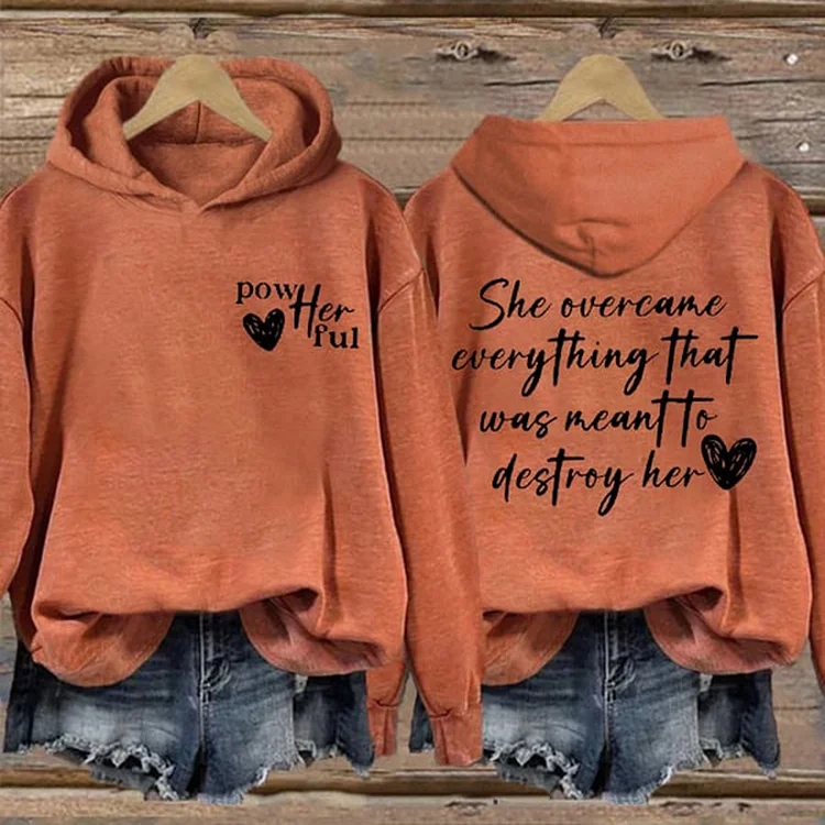VChics She Overcame Everything That Was Meant To Destroy Her Printed Hoodie