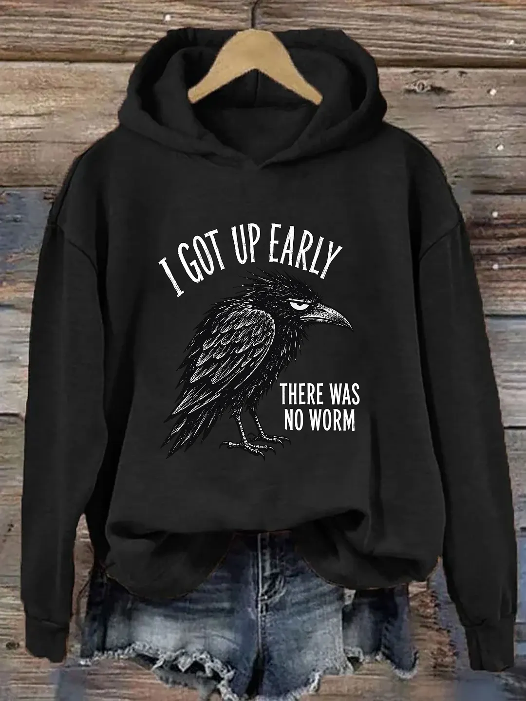 I Got Up Early There Was No Worm Hoodie