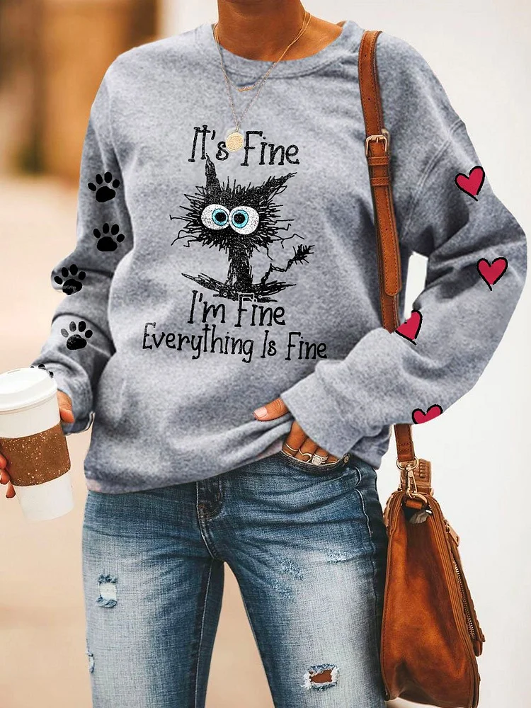 Women's I'm Fine Everything Is Fine Print Sweatshirt socialshop