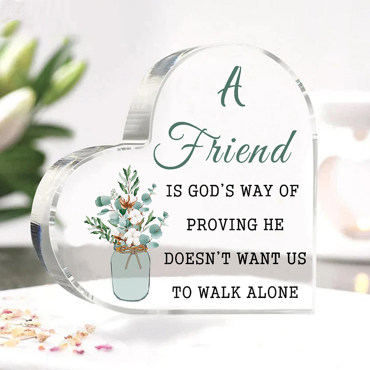 Christian Gifts for Friends Women Religious Gifts-Acrylic Inspirational Friend Gifts-Kapok Flower Heart Keepsake Desktop Ornament-A Friend Is God's Way Of Proving 