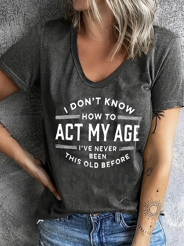 Women's "Act My Age" Graphic Tee - Soft Blend Crewneck Short-Sleeve T-Shirt, Casual Summer Top With Humorous Print, Machine Washable, Spring Casual Shirt | Casual Style Tee | Stretchy Fabric Tee, Ladies T Shirt
