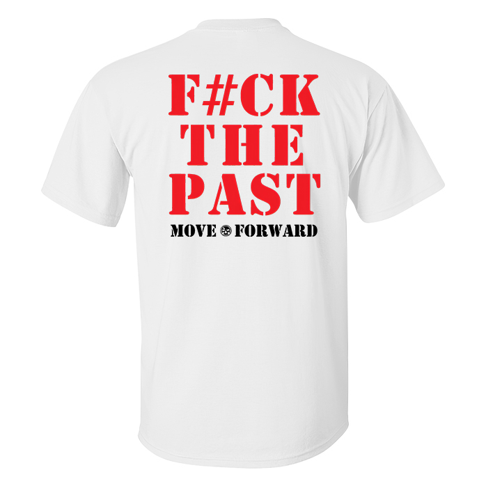 Livereid F#ck The Past Move Forward Printed Men's T-shirt - Livereid