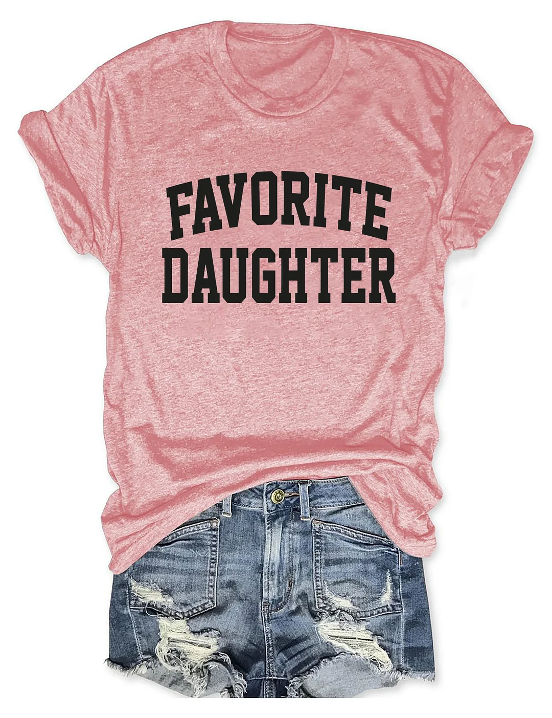 Favorite Daughter T-shirt