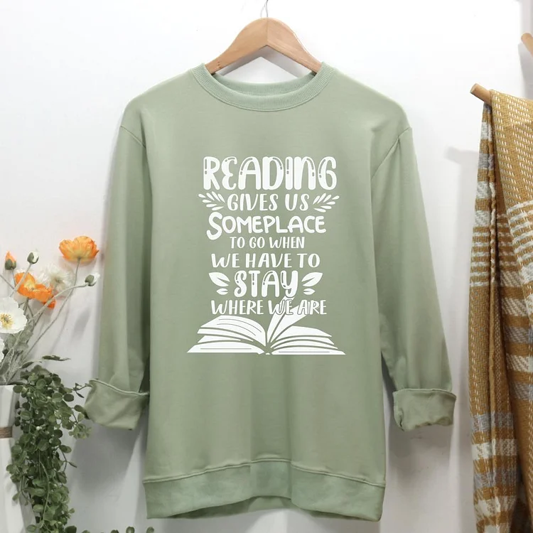 Reading Gives Us Someplace To Go When We Have To Stay Where We Are Women Casual Sweatshirt-0020028