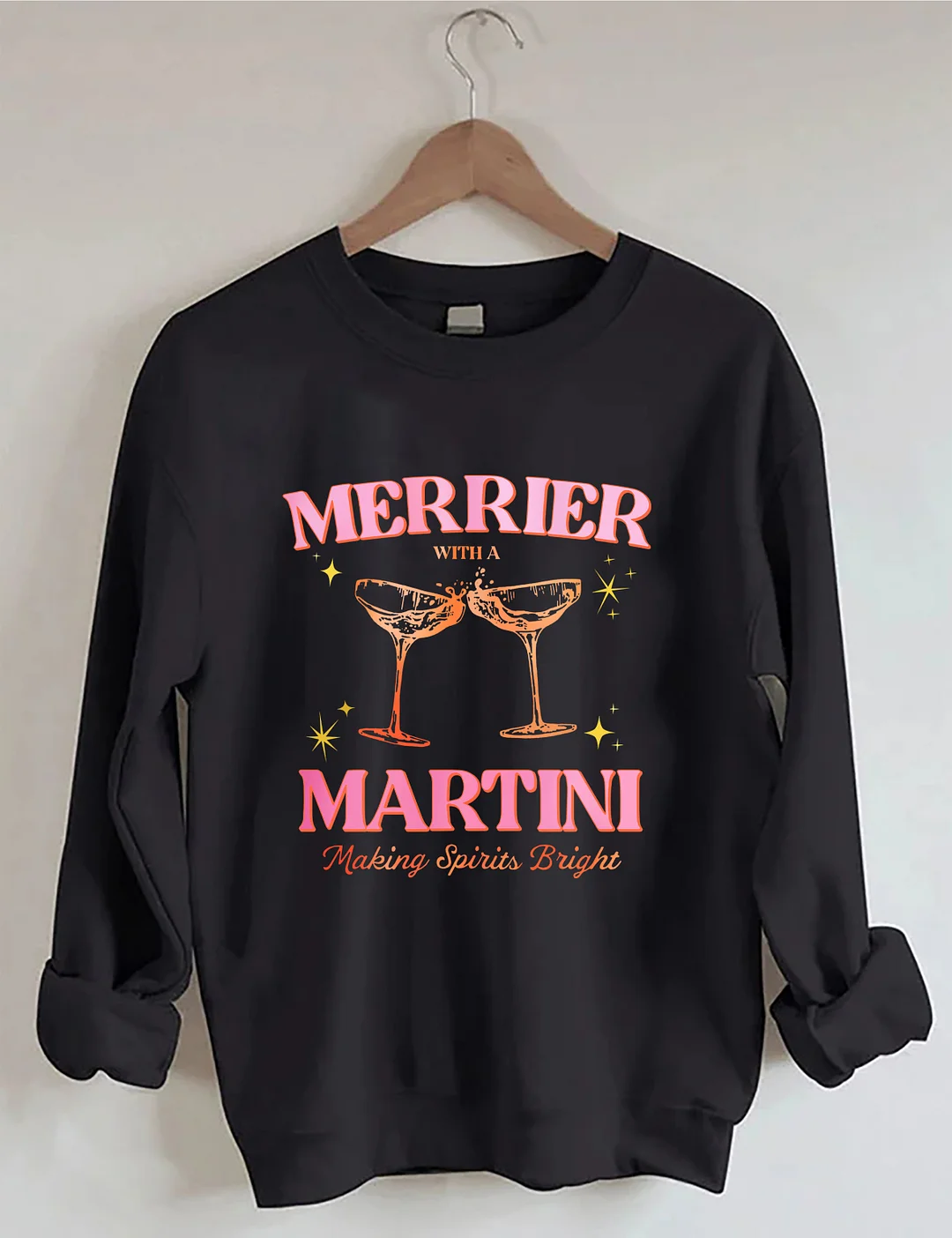 Merrier With A Martini Sweatshirt 