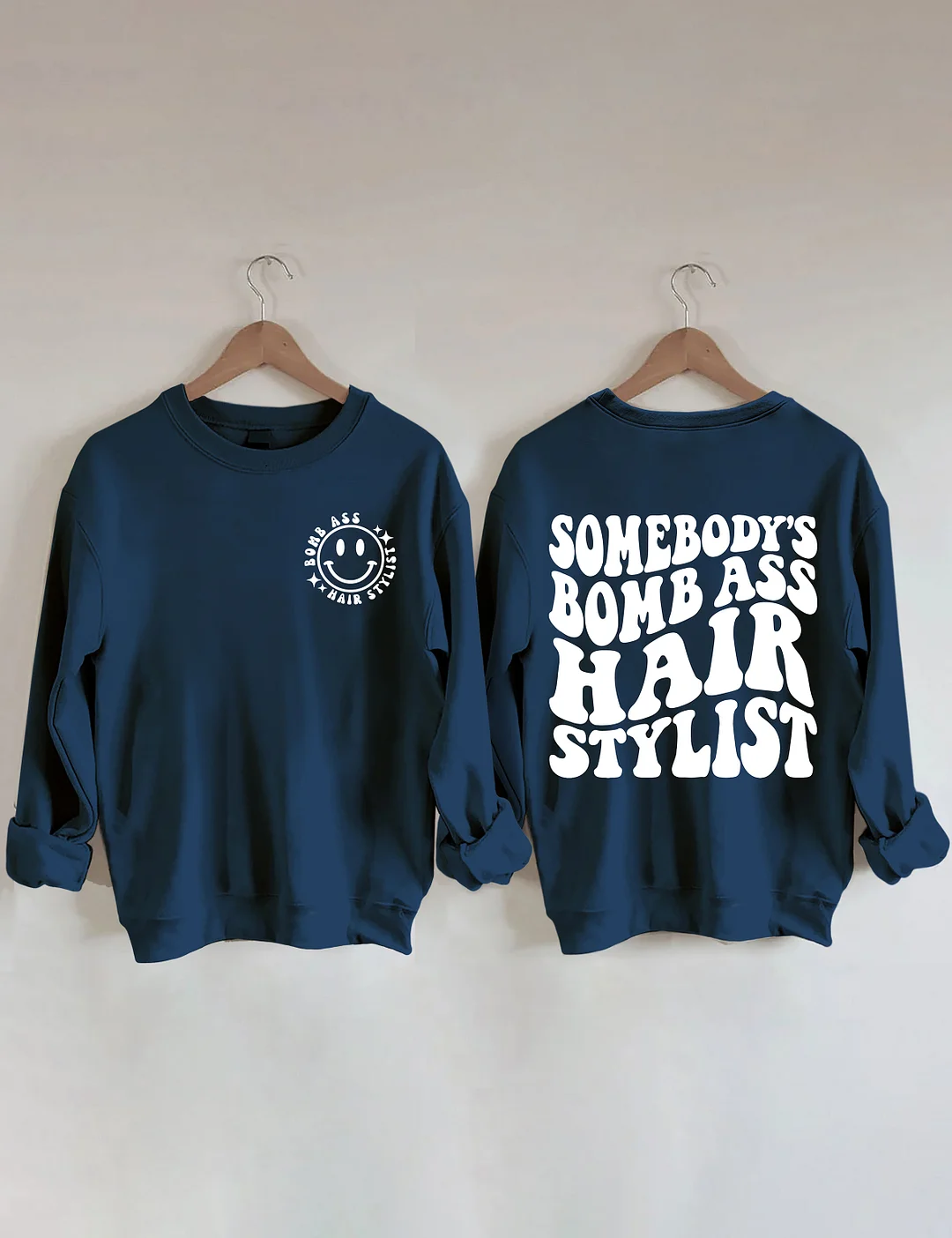 Somebody's Bomb Ass Hair Stylist Sweatshirt