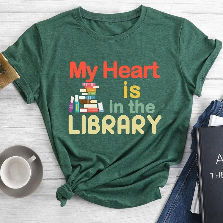 My Heart is in the Library Round Neck T-shirt