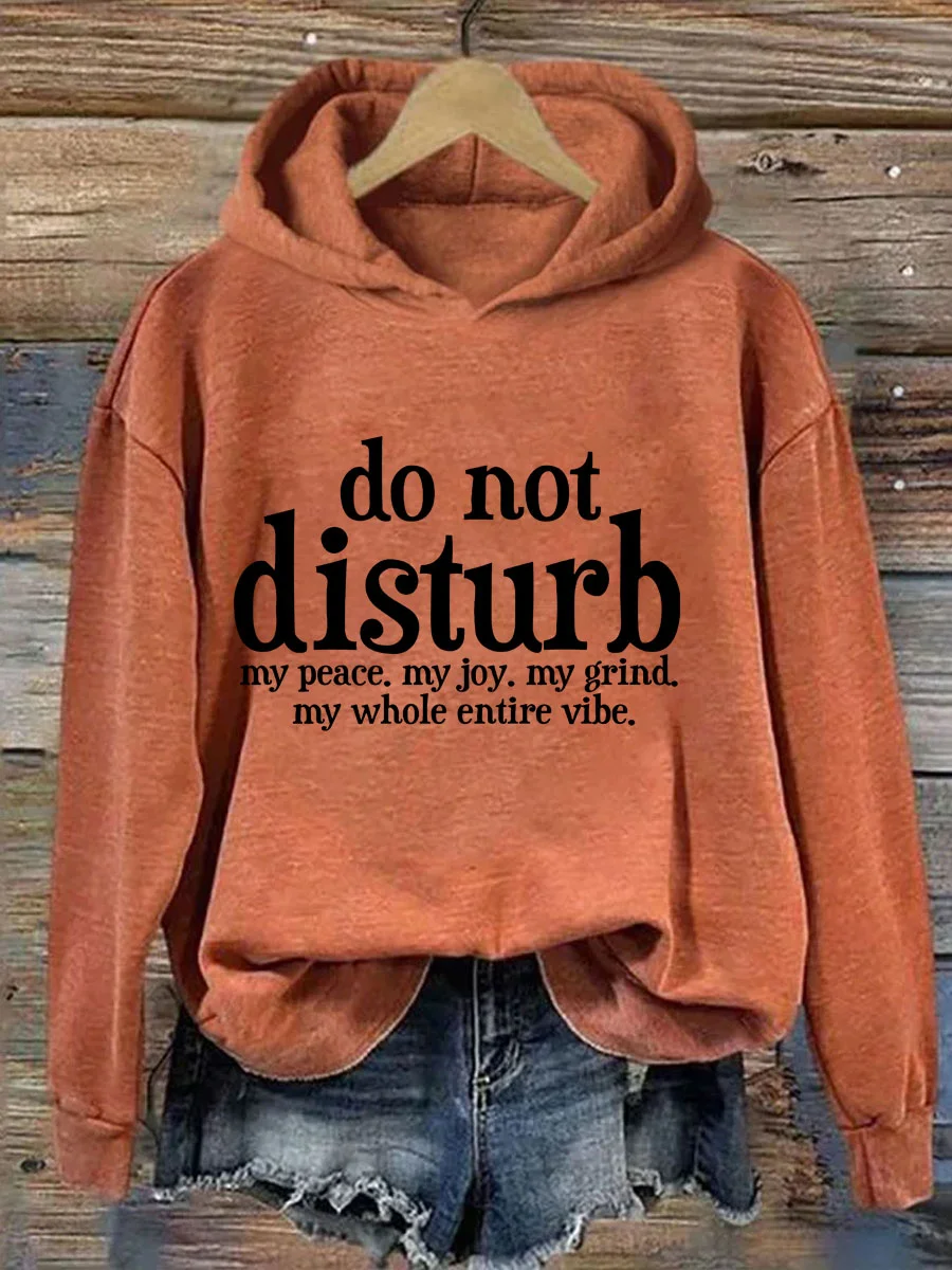 Do Not Disturb My Peace Hoodie