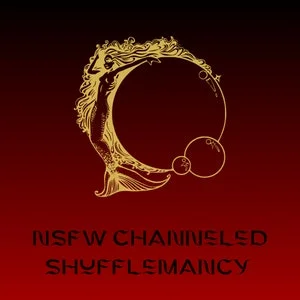 Pornhint NSFW Channeled Shufflemancy from your Comfort Character 1 NSFW