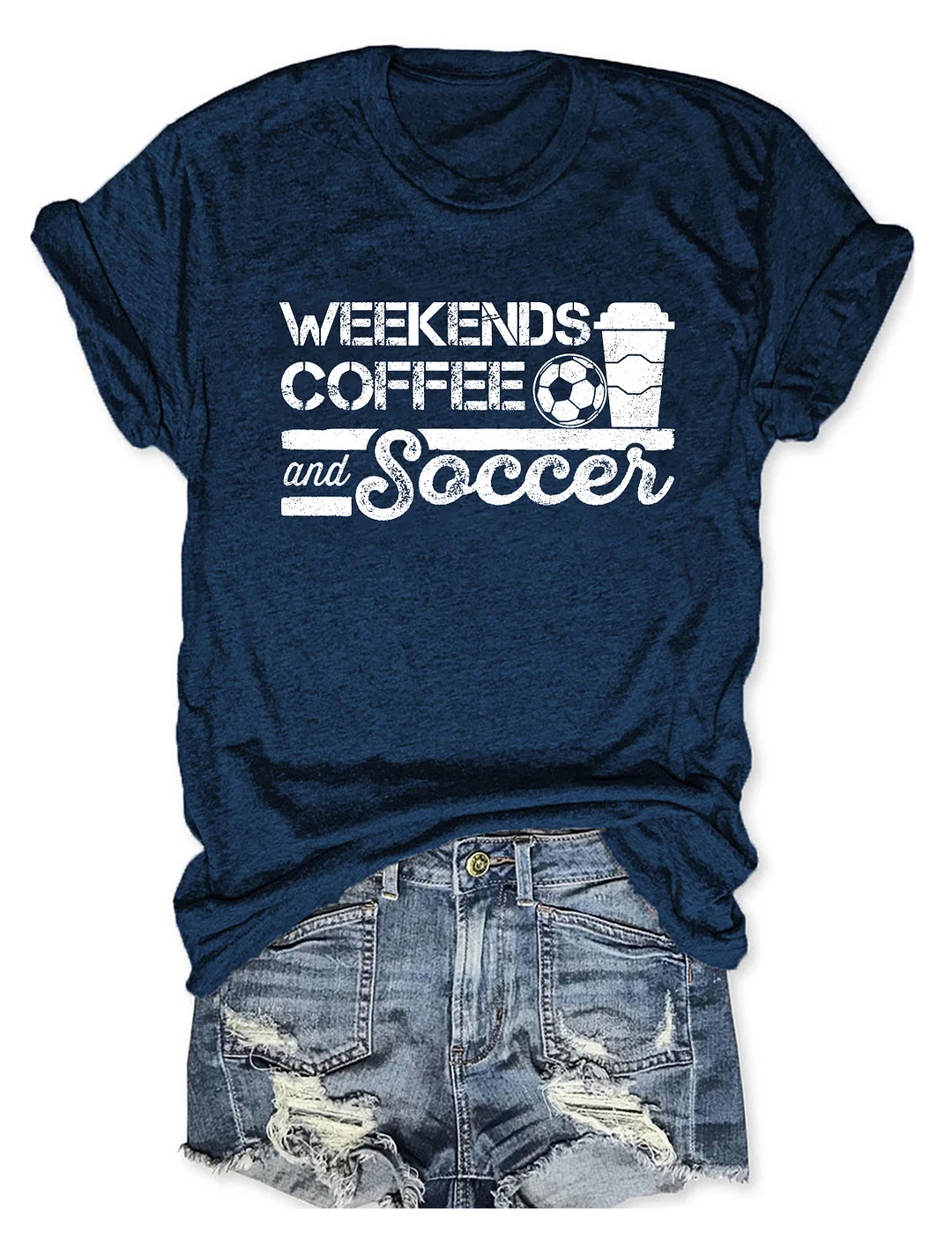 Weekends Coffee And Soccer T-Shirt