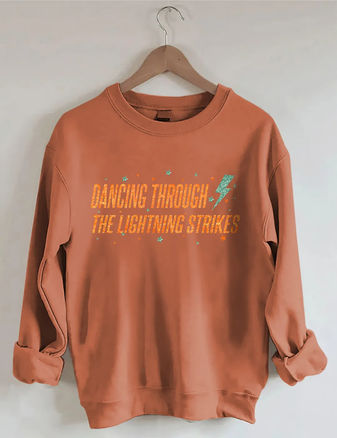 Dancing Through The Lightning Strikes Sweatshirt