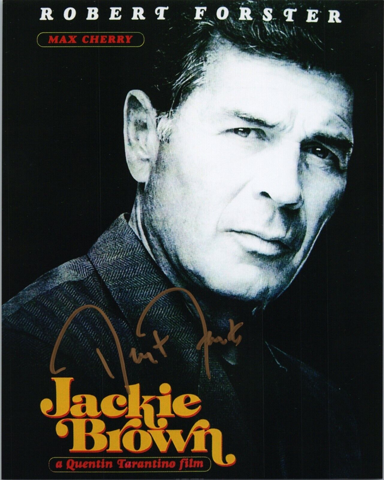 ~~ ROBERT FORSTER Authentic Hand-Signed JACKIE BROWN ~MAX CHERRY
